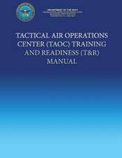 Tactical Air Operations Center (Taoc) Training and Readiness (T&r) Manual