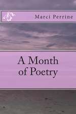 A Month of Poetry