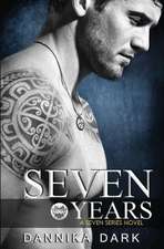 Seven Years (Seven Series #1)