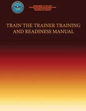 Train the Trainer Training Training and Readiness Manual