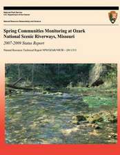 Spring Communities Monitoring at Ozark National Scenic Riverways, Missouri 2007-2009 Status Report