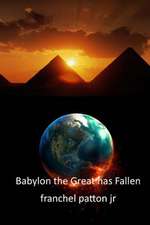 Babylon the Great Has Fallen