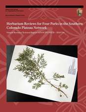 Herbarium Reviews for Four Parks in the Southern Colorado Plateau Network