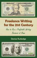 Freelance Writing for the 21st Century