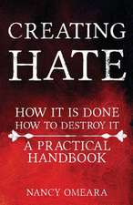Creating Hate