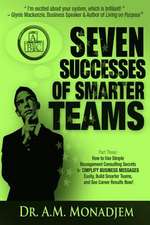 Seven Successes of Smarter Teams, Part 3