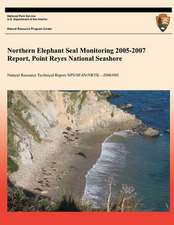 Northern Elephant Seal Monitoring 2005-2007 Report, Point Reyes National Seashore