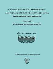 Evaluation of Water Table Conditions Within a Grove of Picea Sitchensis, Hoh River Visitor Center, Olympic National Park, Washington