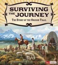 Surviving the Journey: The Story of the Oregon Trail