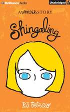 Shingaling: A Wonder Story