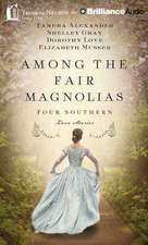 Among the Fair Magnolias: Four Southern Love Stories