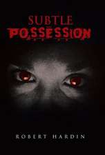 Hardin, R: Subtle Possession