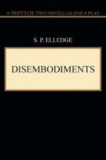 Disembodiments