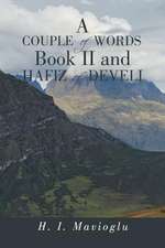 A Couple of Words Book II and Hafiz of Develi