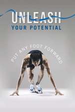 Unleash Your Potential: Put Any Foot Forward