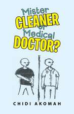 Mister Cleaner or Medical Doctor?