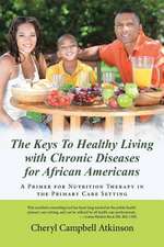 The Keys to Healthy Living with Chronic Diseases for African Americans