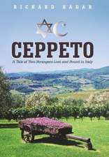 Ceppeto: A Tale of Two Strangers Lost and Found in Italy