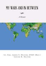 My Wars and in Between