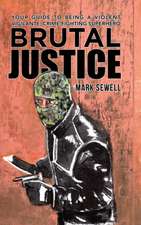 Brutal Justice