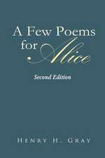 A Few Poems for Alice