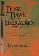 Dusk, Dawn and Liberation