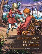 Merriol and the Lord Hycarbox