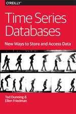 Time Series Databases – New Ways to Store and Acces Data