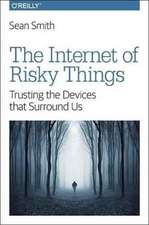 The Internet of Risky Things