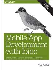 Mobile App Development with Ionic, revised edition