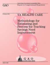 Methodology for Estimating and Process for Tracking Savings Need Improvement