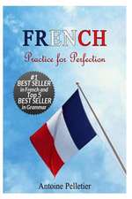 French. Practice for Perfection