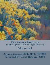 The Ariana Institute Techniques in the Spa World