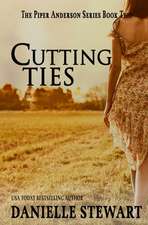 Cutting Ties (Book 2)