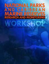 National Parks and Caribbean Marine Reserves Research and Monitoring Workshop