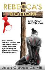 Rebecca's Bottom - Her True Bdsm Life