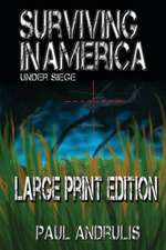 Surviving in America: Large Print Edition