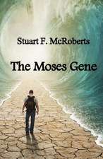 The Moses Gene