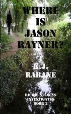 Where Is Jason Rayner?