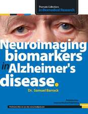 Neuroimaging Biomarkers in Alzheimer's Disease