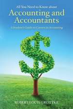 All You Need to Know about Accounting and Accountants