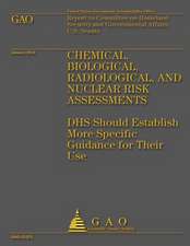 Chemical, Biological, Radiological, and Nuclear Risk Assessments