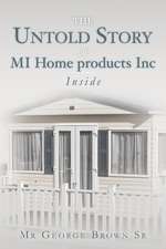 The Untold Story of Mi Home Products Inc