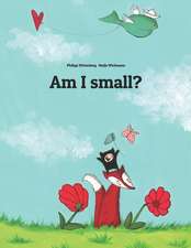 Am I Small?