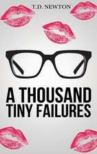 A Thousand Tiny Failures