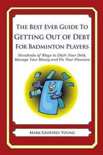 The Best Ever Guide to Getting Out of Debt for Badminton Players