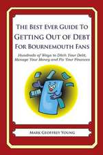 The Best Ever Guide to Getting Out of Debt for Bournemouth Fans