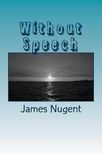 Without Speech