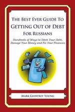 The Best Ever Guide to Getting Out of Debt for Russians