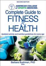 ACSM`s Complete Guide to Fitness & Health